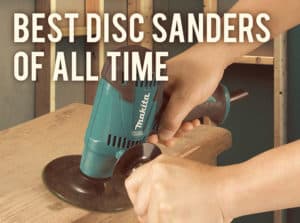 Best Disc Sanders for Sale Today