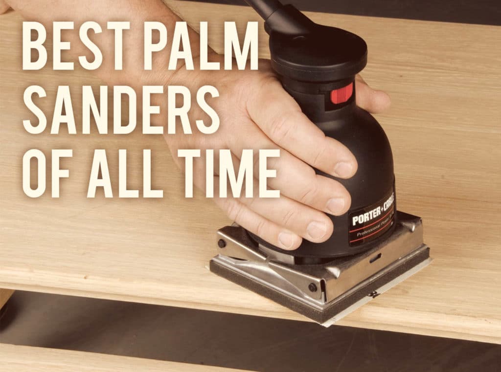 Best Palm Sanders best palm sander reviews