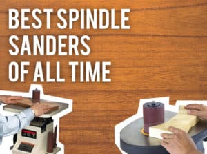 best spindle sander reviews