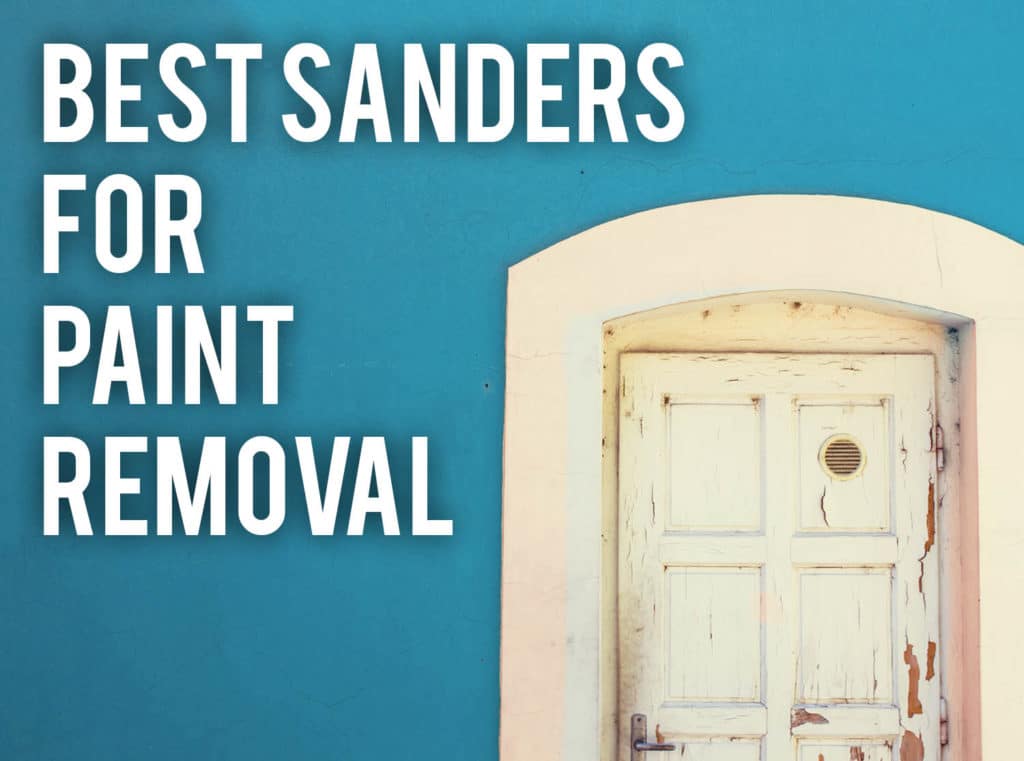 best sander for removing paint
