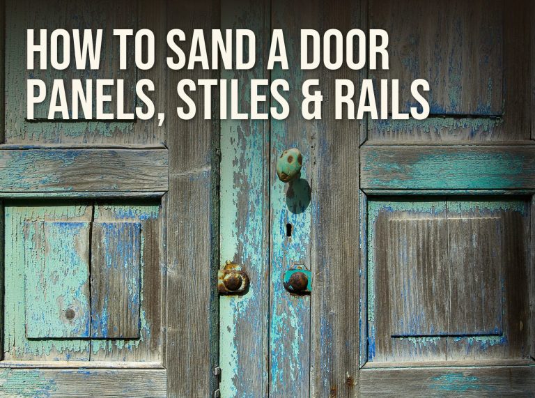 How to sand a door: an old panel door with peeling paint on its stiles, rails and raised panels