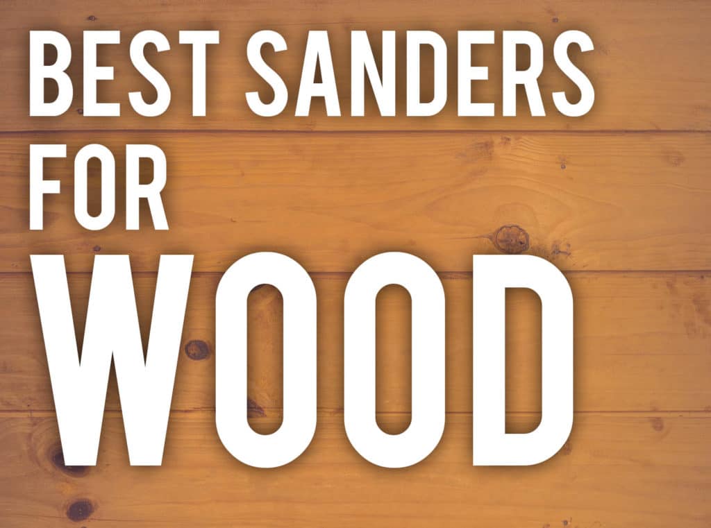 best sanders for wood