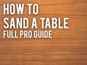how to sand a table