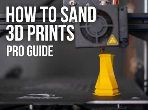 How To Sand 3D Prints (Pro Guide) - SanderScore
