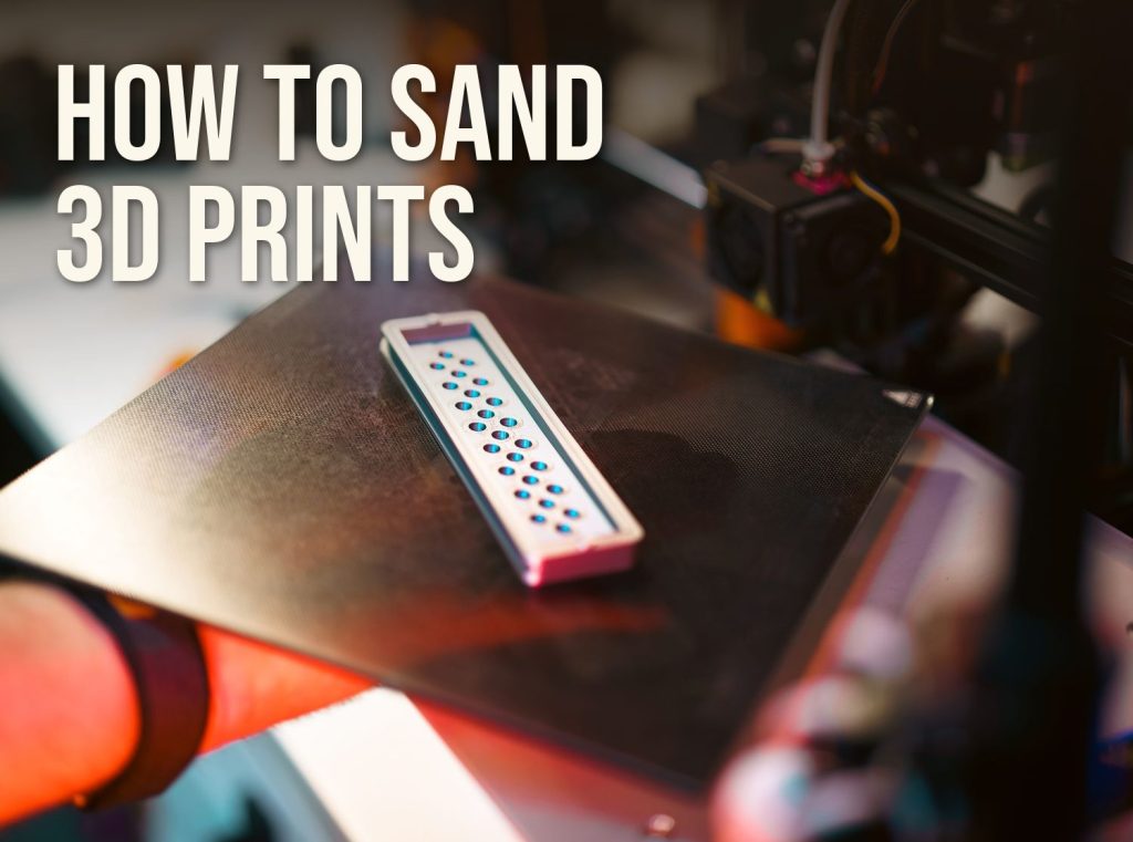 How to sand 3D prints: a freshly printed part on the build plate of a 3D printer