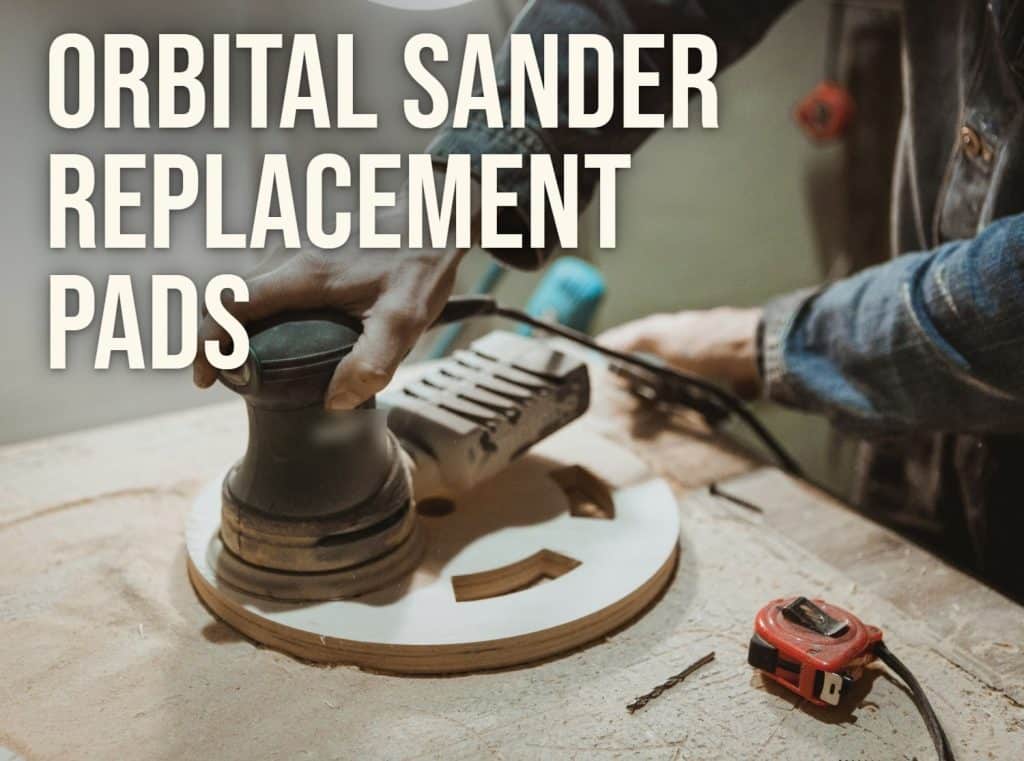 Orbital sander replacement pads: sanding a round panel with a random orbital sander