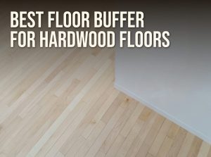 Best floor buffer for hardwood floors: a light maple hardwood floor meeting a white wall