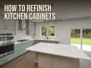 Painted green shaker kitchen cabinets with a white quartz island, with the title How to Refinish Kitchen Cabinets